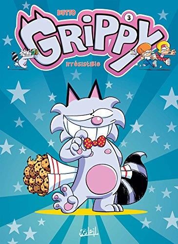 Grippy T.03 : Irrésistible